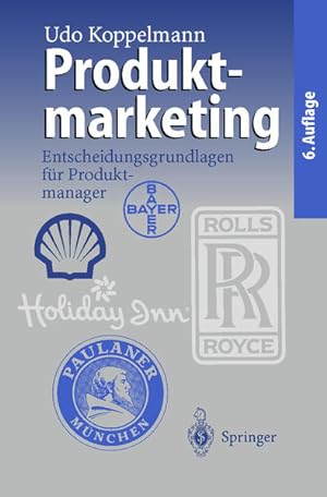 Seller image for Produktmarketing: Entscheidungsgrundlagen fr Produktmanager. for sale by Antiquariat Thomas Haker GmbH & Co. KG