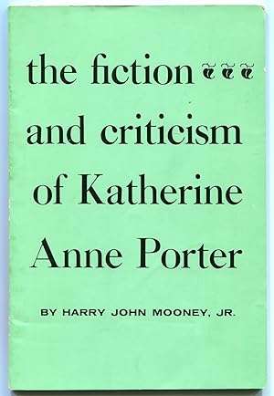 Bild des Verkufers fr The Fiction and Criticism of Katherine Anne Porter zum Verkauf von Between the Covers-Rare Books, Inc. ABAA