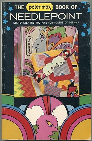 Seller image for The Peter Max Book of Needlepoint for sale by Between the Covers-Rare Books, Inc. ABAA