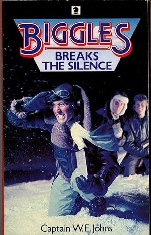 Seller image for BIGGLES BREAKS THE SILENCE for sale by Mr.G.D.Price