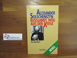 Bild des Verkufers fr Russlands Weg aus der Krise : ein Manifest. Alexander Aus dem Russ. von Heddy Pross-Weerth, Piper ; Bd. 1400 zum Verkauf von Antiquariat im Kaiserviertel | Wimbauer Buchversand