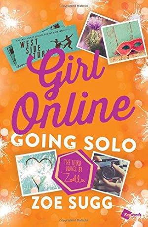 Seller image for Girl Online: Going Solo: The Third Novel by Zoella (Girl Online Book) for sale by WeBuyBooks