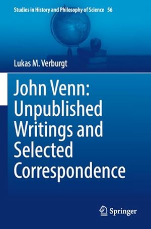 Bild des Verkufers fr John Venn: Unpublished Writings and Selected Correspondence zum Verkauf von AHA-BUCH GmbH