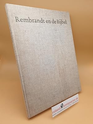 Immagine del venditore per Rembrandt en de bijbel ; Verhalen uit het Oude en Nieuwe Testament, door Rembrandt in schilderijen, etsen en tekeningen in beeld gebracht ; Het Nieuwe Testament Deel 1 Het kerstevangelie ; (ISBN: 9027495560) venduto da Roland Antiquariat UG haftungsbeschrnkt