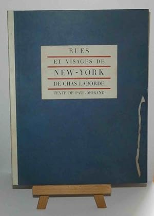 Rues et visages de New-York, illustrations de Chas-Laborde, Paris, Lacourière, 1950.