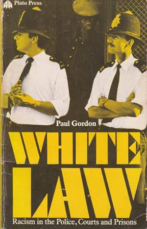 Seller image for White Law: Racism in the Police, Courts, and Prisons for sale by Goulds Book Arcade, Sydney