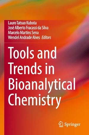 Imagen del vendedor de Tools and Trends in Bioanalytical Chemistry a la venta por AHA-BUCH GmbH