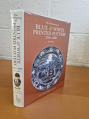 Imagen del vendedor de The Dictionary of Blue and White Printed Pottery 1780-1880 Volume 1 a la venta por D & M Books, PBFA