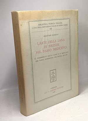 Seller image for L'arte della lana in Firenze nel basso medioevo --- Biblioteca storica toscana XXI for sale by crealivres
