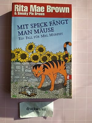 Mit Speck fängt man Mäuse. Ein Fall für Mrs. Murphy. [Rita Mae Brown & Sneaky Pie Brown].