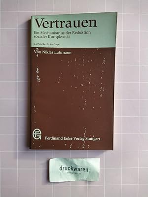 Bild des Verkufers fr Vertrauen: Eine Mechanismus der Reduktion sozialer Komplexitt. zum Verkauf von Druckwaren Antiquariat