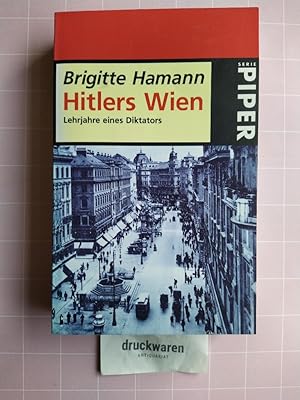 Bild des Verkäufers für Hitlers Wien. Lehrjahre eines Diktators. zum Verkauf von Druckwaren Antiquariat