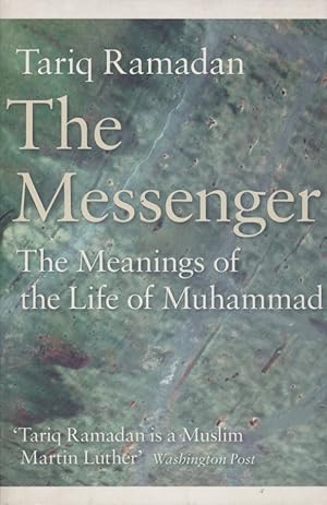 Imagen del vendedor de The Messenger: The Meanings of the Life of Muhammad. a la venta por Fundus-Online GbR Borkert Schwarz Zerfa