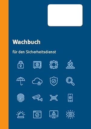 Seller image for Wachbuch Sicherheitsdienst : inklusive allgemeiner Dienstanweisung und Unfallverhtungsvorschrift (DGUV V23) for sale by AHA-BUCH GmbH