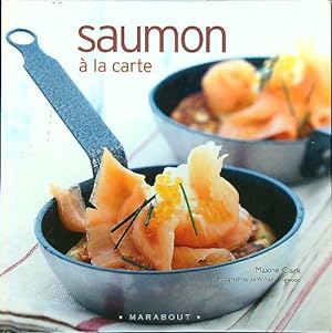 Bild des Verkufers fr Saumon a la carte zum Verkauf von Librodifaccia