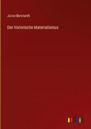 Seller image for Der historische Materialismus for sale by AHA-BUCH GmbH