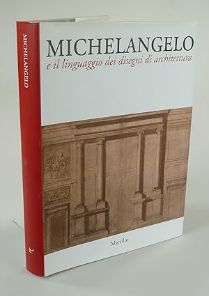 Seller image for Michelangelo e il linguaggio die disegni di architettura. for sale by Antiquariat Dorner