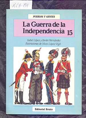 Seller image for LA GUERRA DE LA INDEPENDENCIA (PUEBLOS Y GENTES 15) for sale by Libreria 7 Soles