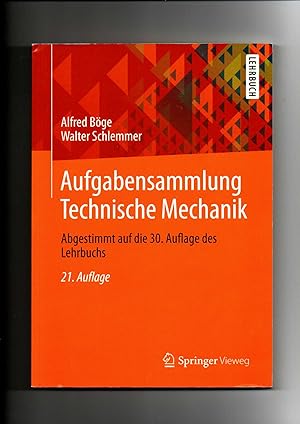 Bild des Verkufers fr Alfred Bge, Aufgabensammlung Technische Mechanik / 21. Auflage zum Verkauf von sonntago DE