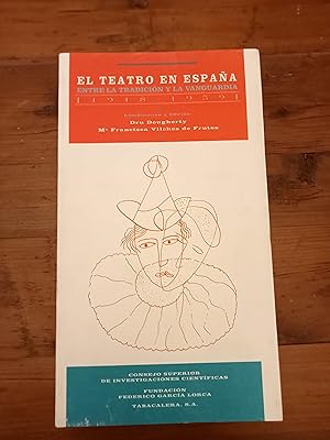 EL TEATRO EN ESPAÑA. Entre la tradición y la vanguardia. 1918 -1939