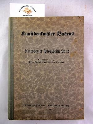 Imagen del vendedor de Die Kunstdenkmler des Amtsbezirks Pforzheim Land (Kreis Karlsruhe). Kunstdenkmler des Grossherzogtums Baden ; Bd. 9 : Kreis Karlsruhe; Abteilung 7. a la venta por Chiemgauer Internet Antiquariat GbR