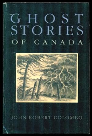 Imagen del vendedor de GHOST STORIES OF CANADA a la venta por W. Fraser Sandercombe