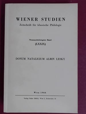 Bild des Verkufers fr Donum Natalicium Albin Lesky. Zum 7. Juli 1966 dargebracht von Freunden und Schlern. Wiener Studien, Zeitschrift fr klassische Philologie, Band LXXIX. zum Verkauf von Wissenschaftliches Antiquariat Zorn