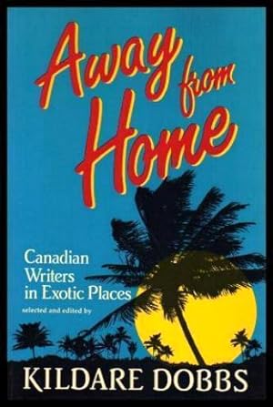 Seller image for AWAY FROM HOME for sale by W. Fraser Sandercombe