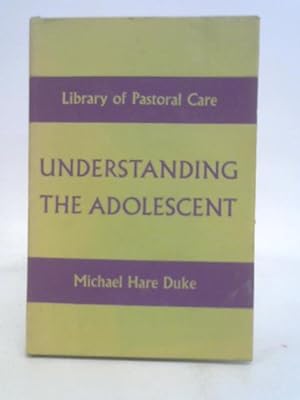 Bild des Verkufers fr Understanding the Adolescent zum Verkauf von World of Rare Books
