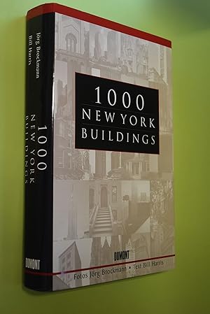 Seller image for 1000 New York buildings. Fotogr. von Jrg Brockmann. Text von Bill Harris. Vorw. von Judith Dupr. [Aus dem Amerikan. von Marcus Wrmli] for sale by Antiquariat Biebusch