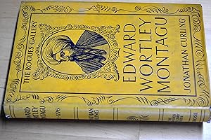 Seller image for Edward Wortley Montagu,1713-1776: The man in the iron wig (Rogues gallery series;no.1) for sale by HALCYON BOOKS