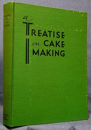 A Treatise On Cake Making