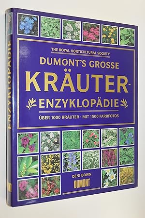 DuMont`s grosse Kräuterenzyklopädie: über 1000 Kräuter. the Royal Horticultural Society. Autorin:...