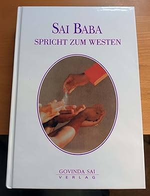 Bild des Verkufers fr Sai Baba spricht zum Westen (Signierte Ausgabe) zum Verkauf von Bcherwelt Wagenstadt