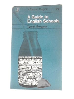 Bild des Verkufers fr A Guide to English Schools (Pelican Originals) zum Verkauf von World of Rare Books