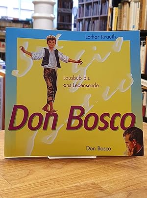 Seller image for Don Bosco - Lausbub bis ans Lebensende, for sale by Antiquariat Orban & Streu GbR