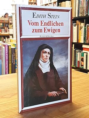 Imagen del vendedor de Vom Endlichen zum Ewigen, Textauswahl von Maria Amata Neyer. a la venta por Antiquariat Orban & Streu GbR