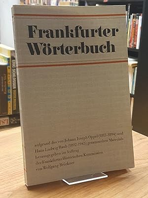 Frankfurter Wörterbuch, Band/Lieferung 3: Bumslokal bis Eva, aufgrund des von Johann Joseph Oppel...