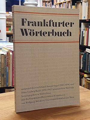 Frankfurter Wörterbuch, Band/Lieferung 2: Äschengrit bis Bumskopf, aufgrund des von Johann Joseph...