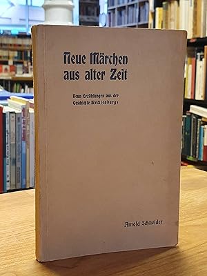 Neue Märchen aus alter Zeit - Neun Erzählungen aus der Geschichte Mecklenburgs,