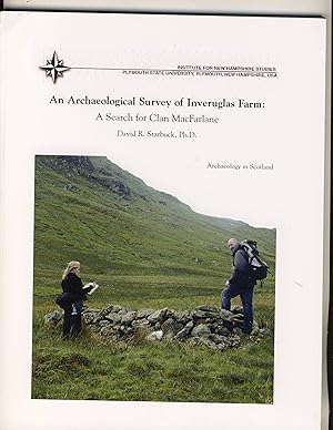 Bild des Verkufers fr An Archaelogical Survey of Inveruglas Farm: A Search for Clan MacFarlane zum Verkauf von Richard Lemay