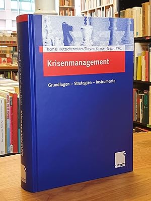 Krisenmanagement - Grundlagen, Strategien, Instrumente,