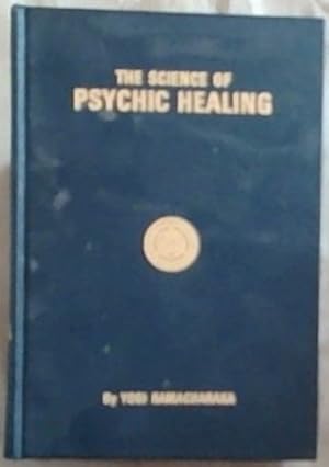 Bild des Verkufers fr The Science of Psychic Healing zum Verkauf von Chapter 1