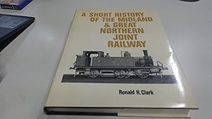 Bild des Verkufers fr A Short History Of The Midland and Great Northern Joint Railway zum Verkauf von BoundlessBookstore