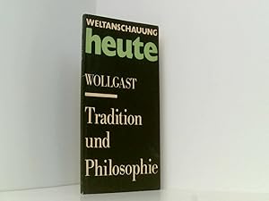 Bild des Verkufers fr Tradition und Philosophie. ber d. Tradition in Vergangenheit u. Zukunft. zum Verkauf von Book Broker