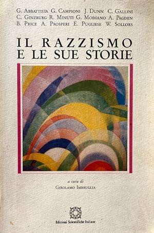 Seller image for IL RAZZISMO E LE SUE STORIE. A CURA DI GIROLAMO IMBRUGLIA for sale by CivicoNet, Libreria Virtuale