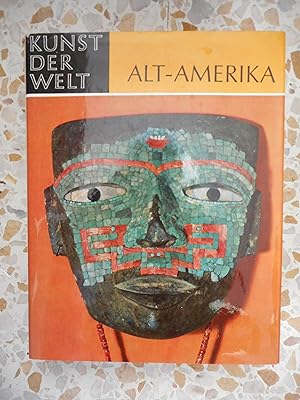 Bild des Verkufers fr Kunst der Welt - Alt-Amerika - Die Hochkulturen der Neuen Welt zum Verkauf von Frederic Delbos