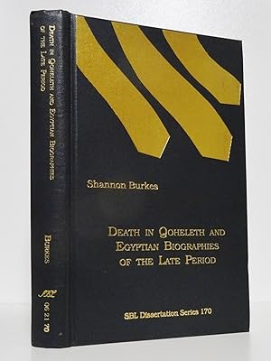 DEATH IN QOHELETH AND EGYPTIAN BIOGRAPHIES OF THE LATE PERIOD