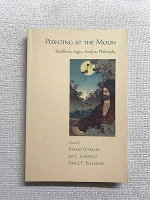 Immagine del venditore per Pointing at the Moon. Buddhism, Logic, Analytic Philosophy venduto da Campbell Llibres
