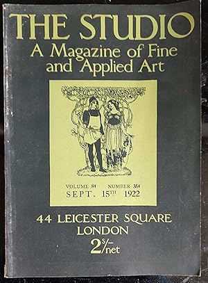 Bild des Verkufers fr The Studio : A Magazine of Fine and Applied Art : Volume 84 Number 354: September 15th 1922 zum Verkauf von Shore Books